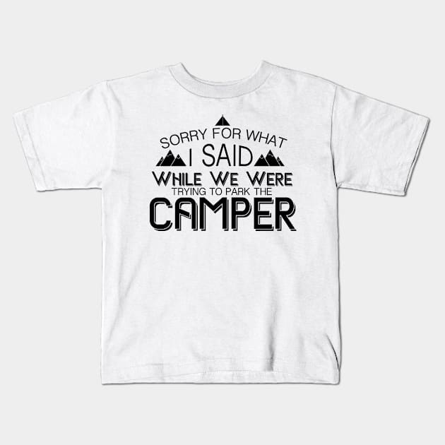 Trying To Park The Camper Funny Camping Gift Kids T-Shirt by chrizy1688